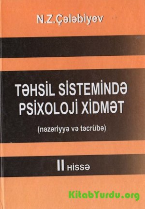 Təhsil sistemində psixoloji xidmət II hissə