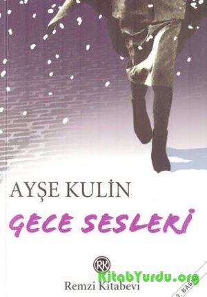 Ayşe Kulin – Gece Sesleri