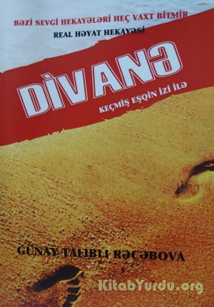 Günay Talıblı (Rəcəbova) Divanə