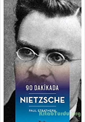 Paul Strathern – 90 Dakikada Nietzsche