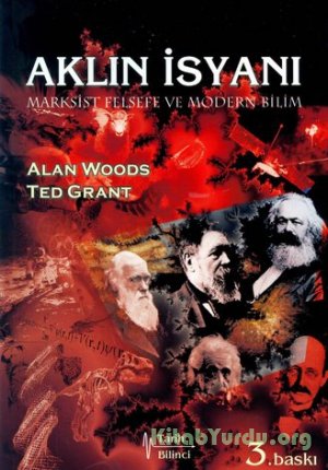 Alan Woods & Ted Grant – Aklın İsyanı