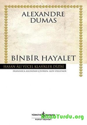 Alexandre Dumas – Binbir Hayalet