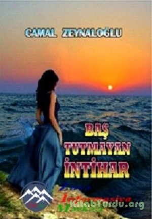 Camal Zeynaloğlu - Baş tutmayan intihar