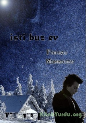 Fərhad Məmmədov - İsti Buz Ev