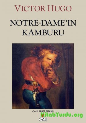 Victor Hugo – Notre-Dame’ın Kamburu