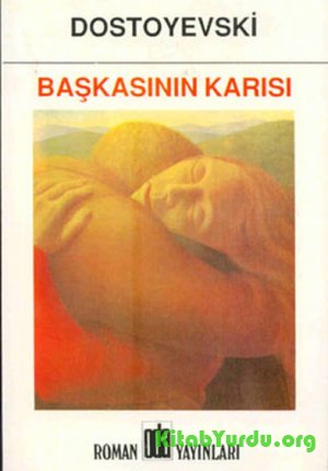 Dostoyevski – Başkasının Karısı