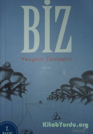 Yevgeniy İvanoviç Zamyatin – Biz