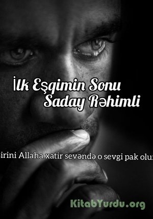 İlk Eşqimin Sonu