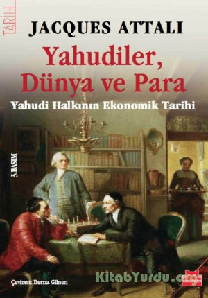 Jacques Attali – Yahudiler, Dünya ve Para