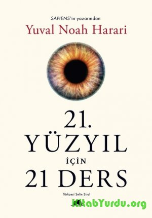 Yuval Noah Harari – 21. Yuzyil Icin 21 Ders
