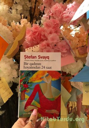Stefan Zweig - Bir Qadının həyatından iyirmi dörd saat