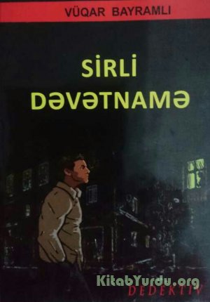 Vüqar Bayramlı - Sirli Dəvətnamə