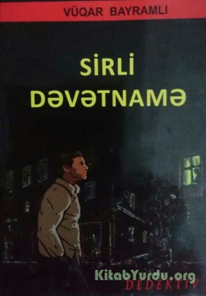 Vüqar Bayramlı - Sirli Dəvətnamə