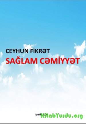 Ceyhun Fikrət Sağlam Cəmiyyət