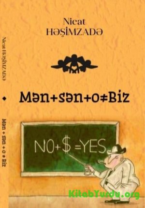 Nicat Həşimzadə - Mən, sən, o ≠ BİZ