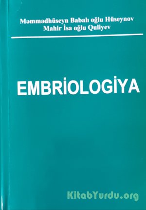 Embriologiya, Biologiya, Fərdi inkişafın biologiyası,Ontogenez, Progenez, rüşeym, mayalanma, çoxalma, cift