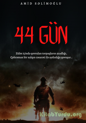 Amid Səlimoğlu -  44 gün