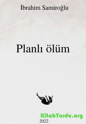 İbrahim Samiroğlu - Planlı Ölüm