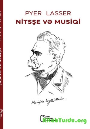 Nitsşe və Musiqi - Pyer Lasser