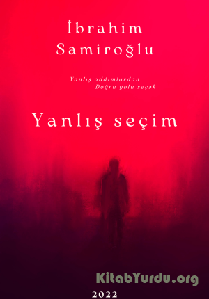 İbrahim Samiroğlu - Yanlış Seçim