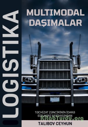 Multimodal daşımalar. LOGİSTİKA