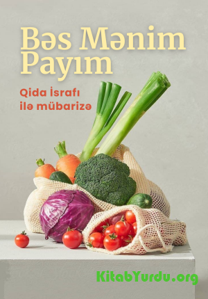 Bəs Mənim Payım (qida israfı ilə mübarizə)
