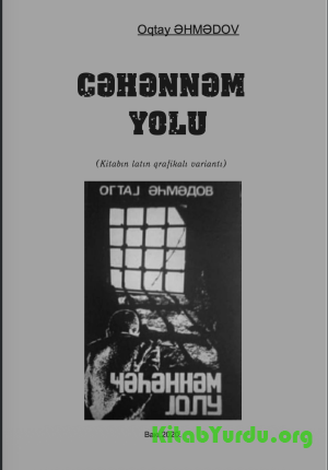 Oqtаy Əhmədov - Cəhənnəm yolu
